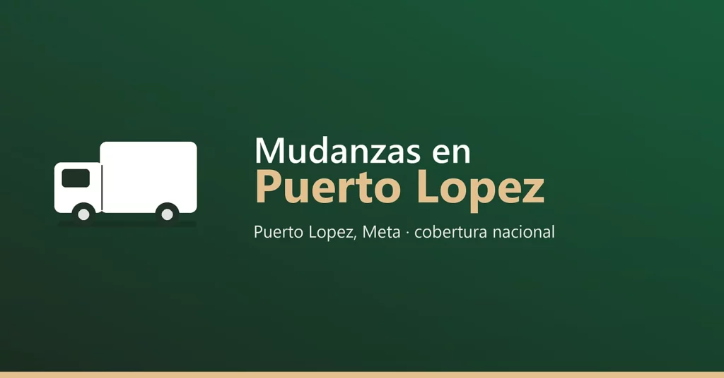 Mudanzas en Puerto Lopez - Puerto Lopez, Meta · cobertura nacional